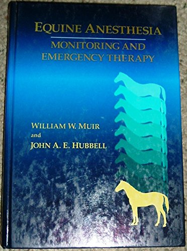 Beispielbild fr Equine Anesthesia: Monitoring and Emergency Therapy zum Verkauf von HPB-Red