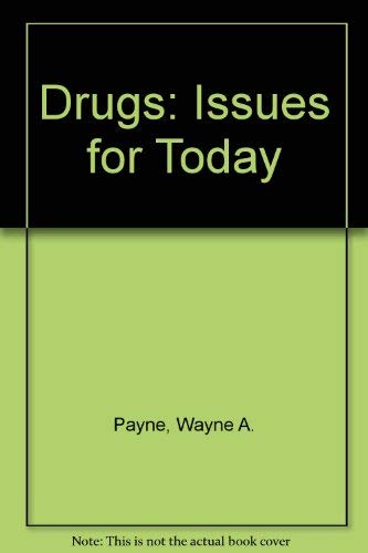 9780801637018: Drugs: Issues for Today