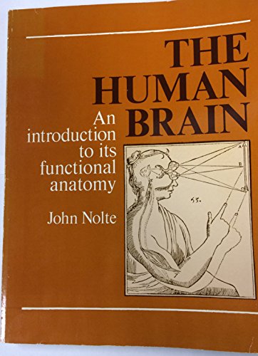 Beispielbild für The Human Brain: An Introduction to Its Functional Anatomy zum Verkauf von HPB-Red