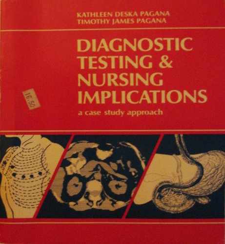 9780801637469: Diagnostic Testing and Nursing Implications: A Case Study Approach