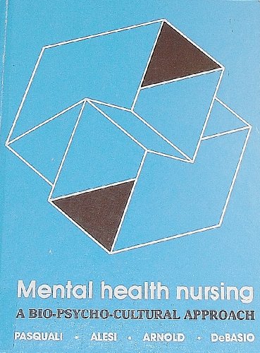 Imagen de archivo de Mental Health Nursing: A Bio-Psycho-Cultural Approach a la venta por Once Upon A Time Books