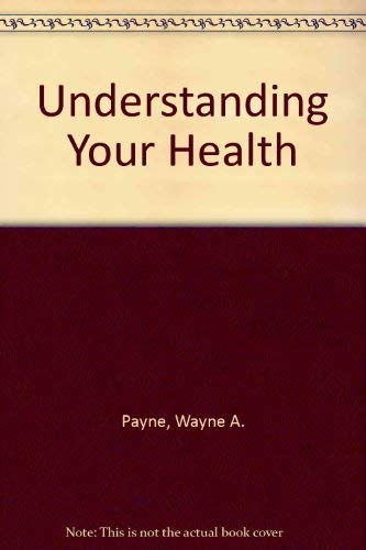 9780801638220: Understanding your health