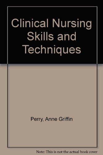 Stock image for Clinical Nursing Skills and Techniques for sale by ThriftBooks-Atlanta