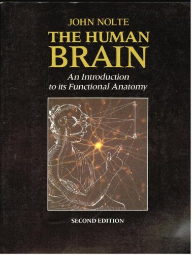 Beispielbild für The human brain: An introduction to its functional anatomy zum Verkauf von Discover Books