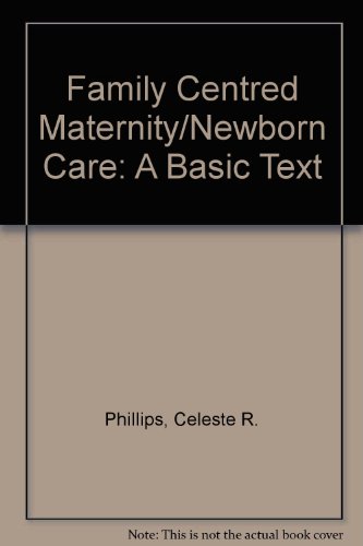 9780801639203: Family Centred Maternity/Newborn Care: A Basic Text