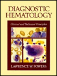 Beispielbild fr Diagnostic Hematology: Clinical and Technical Principles zum Verkauf von Virginia Martin, aka bookwitch
