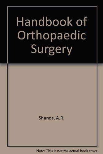 Beispielbild fr Shands' Handbook of Orthopaedic Surgery zum Verkauf von Better World Books