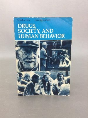 9780801640940: Drugs, society, and human behavior