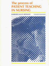 Stock image for Process of Patient Teaching in Nursing for sale by Newsboy Books