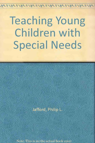 Stock image for Teaching Young Children with Special Needs for sale by Better World Books