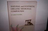 9780801643033: Natural and Synthetic Organic Medicinal Compounds