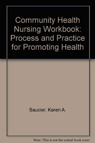 Imagen de archivo de Community Health Nursing Workbook: Process and Practice for Promoting Health a la venta por ThriftBooks-Atlanta