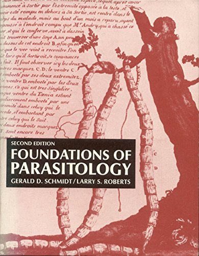 Foundations of Parasitology, 2nd Edition (9780801643446) by Gerald D. Schmidt; Larry S. Roberts