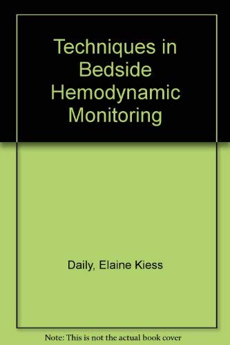 9780801643637: Techniques in bedside hemodynamic monitoring