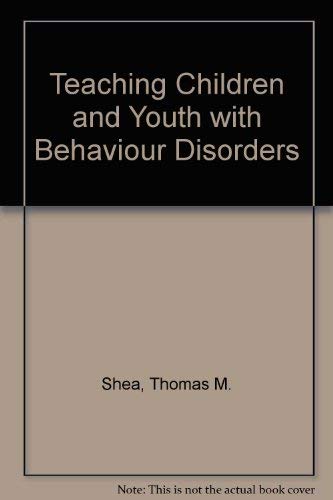 Imagen de archivo de Teaching Children and Youth with Behavior Disorders a la venta por Better World Books