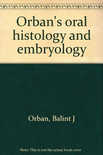 Imagen de archivo de Orban's Oral histology and embryology a la venta por Once Upon A Time Books