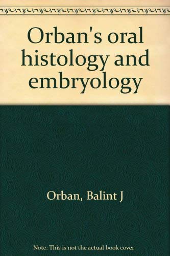 Stock image for Orban's Oral Histology and Embryology for sale by Anybook.com