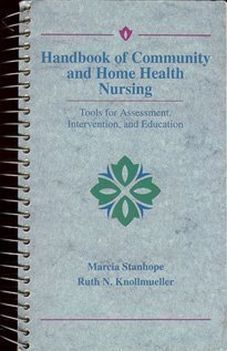 9780801647659: Handbook of Community and Home Health Nursing: Tools for Assessment, Intervention and Education