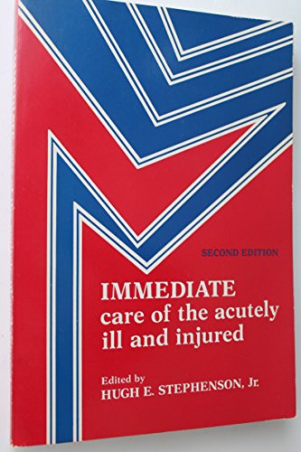 Beispielbild fr Immediate Care of the Acutely Ill and Injured zum Verkauf von Better World Books