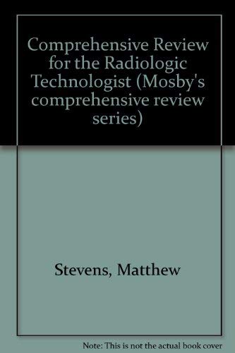 9780801647888: Comprehensive review for the radiologic technologist (Mosby's comprehensive review series)