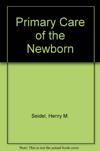 Imagen de archivo de Primary Care of the Newborn a la venta por dsmbooks