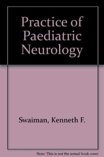 THE PRACTICE OF PEDIATRIC NEUROLOGY. Two Volumes
