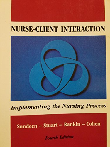 Imagen de archivo de Nurse-Client Interaction : Implementing the Nursing Process a la venta por Better World Books