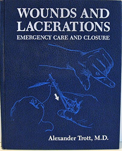 Imagen de archivo de Wounds and Lacerations: Emergency Care and Closure a la venta por HPB-Red