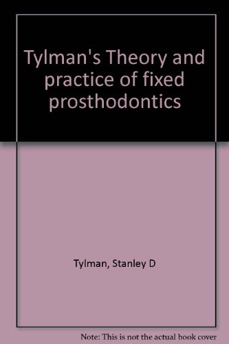 Stock image for Tylman's Theory and Practice of Fixed Prosthodontics for sale by ThriftBooks-Dallas
