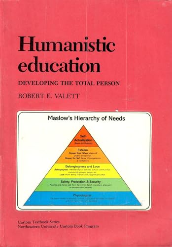 Humanistic Education: Developing the Total Person - Robert E. Valett