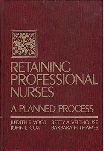 Beispielbild fr Retaining Professional Nurses zum Verkauf von Better World Books