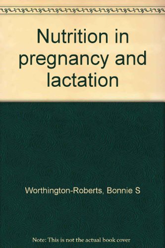 Beispielbild fr Nutrition in Pregnancy and Lactation zum Verkauf von Better World Books