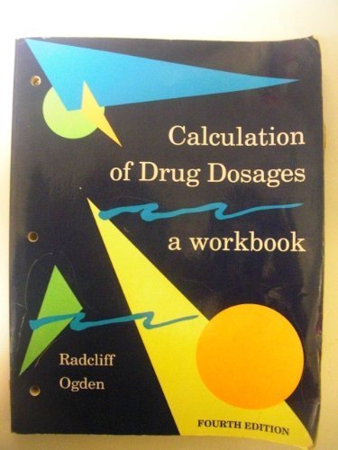 Stock image for Calculation of Drug Dosages: A Workbook for sale by Goodwill San Antonio