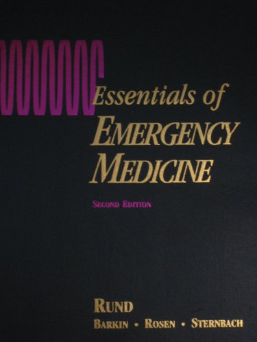 Essentials of Emergency Medicine (9780801653155) by Rosen, Peter; Barkin, Roger M.; Sternbach, George L., M.D.