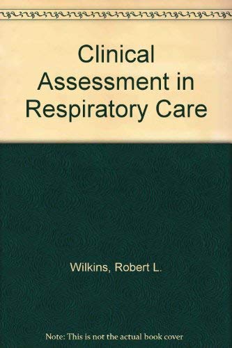 9780801653292: Clinical Assessment in Respiratory Care