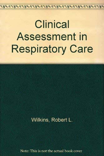 Stock image for Clinical assessment in respiratory care for sale by HPB-Red