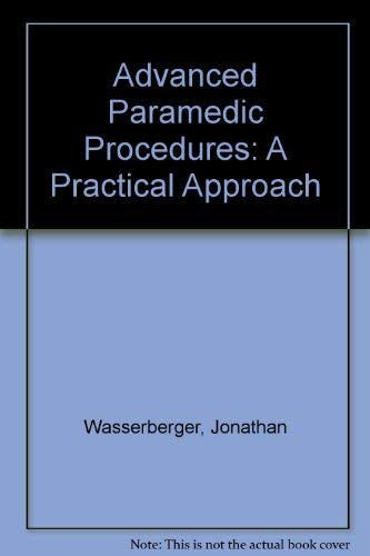 Imagen de archivo de Advanced paramedic procedures: A practical approach a la venta por Colorado's Used Book Store