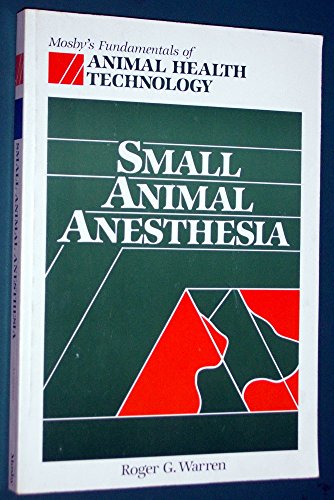 9780801653988: Small Animal Anesthesia