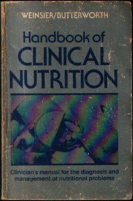 9780801654060: Handbook of Clinical Nutrition: Clinicians' Manual of Diagnosis and Management of Nutrition Problems