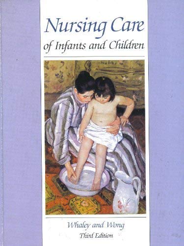 Stock image for Nursing Care of Infants and Children for sale by Better World Books