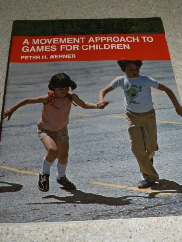 Beispielbild fr A Movement Approach to Games for Children zum Verkauf von Better World Books
