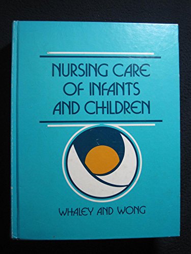 9780801654176: Nursing care of infants and children