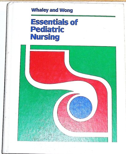 9780801654220: Essentials of pediatric nursing