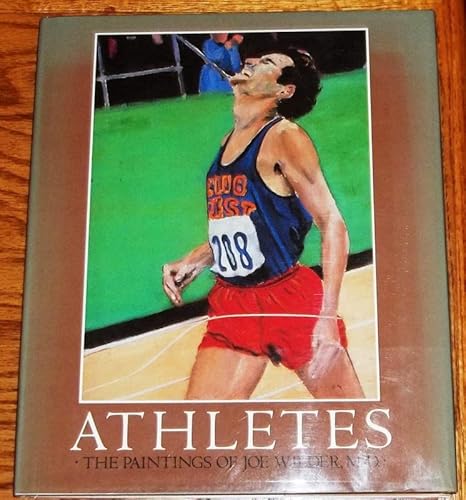 Imagen de archivo de Athletes: The Paintings of Joe Wilder, M.D. a la venta por First Coast Books