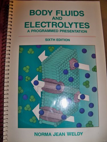 Imagen de archivo de Body Fluids and Electrolytes: A Programmed Presentation a la venta por HPB-Red