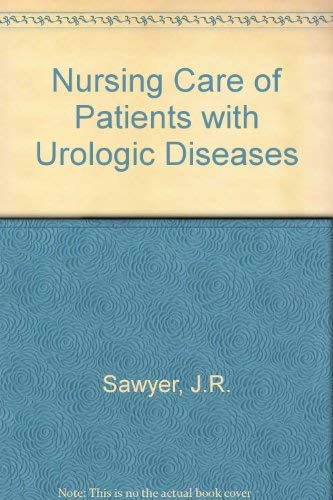 Imagen de archivo de Nursing care of patients with urologic diseases a la venta por GuthrieBooks