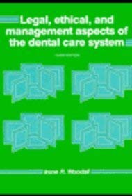 Stock image for Legal, Ethical, and Management Aspects of the Dental Care System for sale by Skelly Fine Books