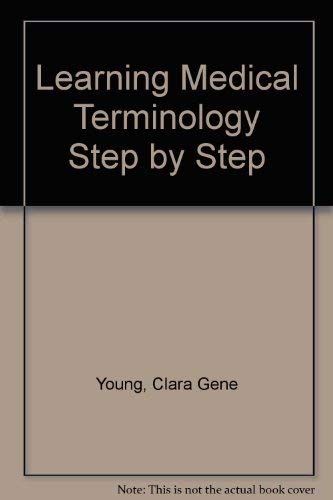 Beispielbild fr Young's Learning medical terminology step by step: Textbook and workbook zum Verkauf von Phatpocket Limited