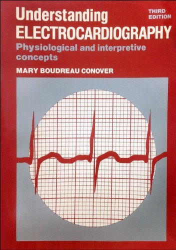 Stock image for Understanding electrocardiography: Physiological and interpretive concepts for sale by Ergodebooks