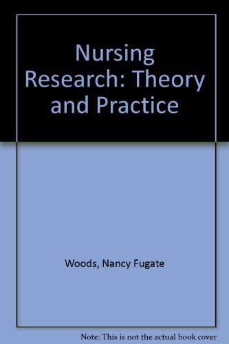 Stock image for Nursing Research : Theory and Practice for sale by Better World Books
